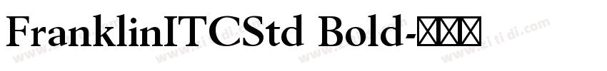 FranklinITCStd Bold字体转换